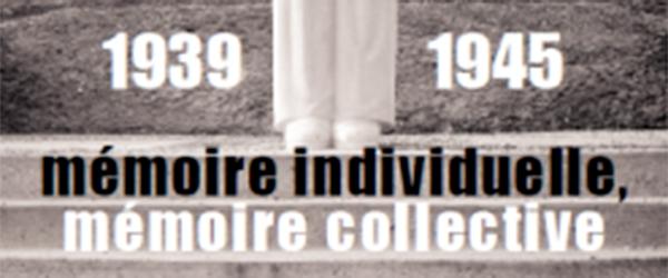 « Mémoire individuelle, mémoire collective » Exposition