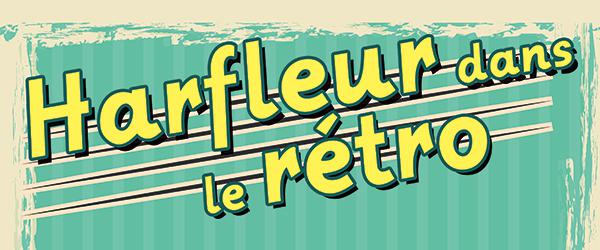 Harfleur dans le rétro - Dimache 11 juin