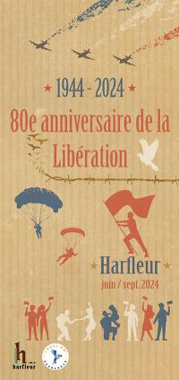 1944-2024 80e anniversaire de la Libération